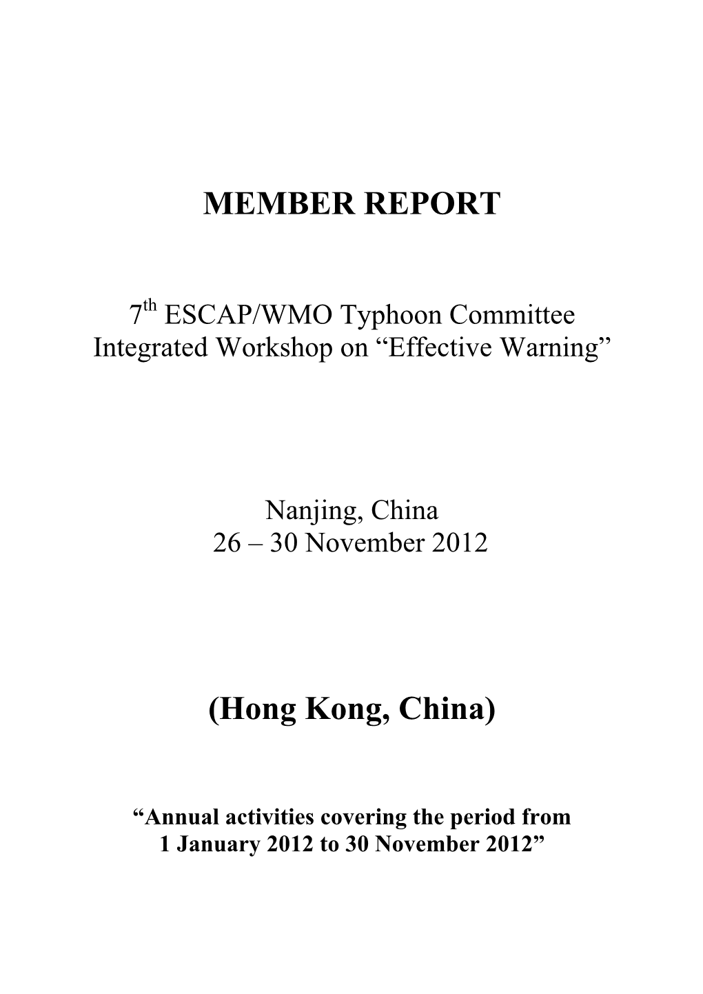 MEMBER REPORT (Hong Kong, China)