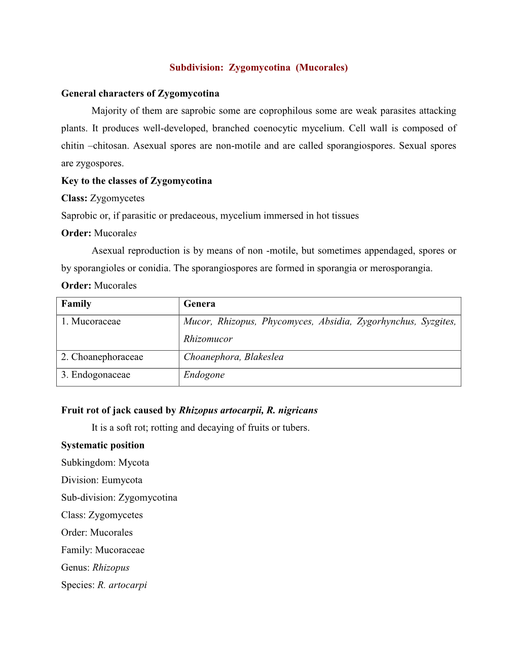 Subdivision: Zygomycotina (Mucorales) General Characters Of