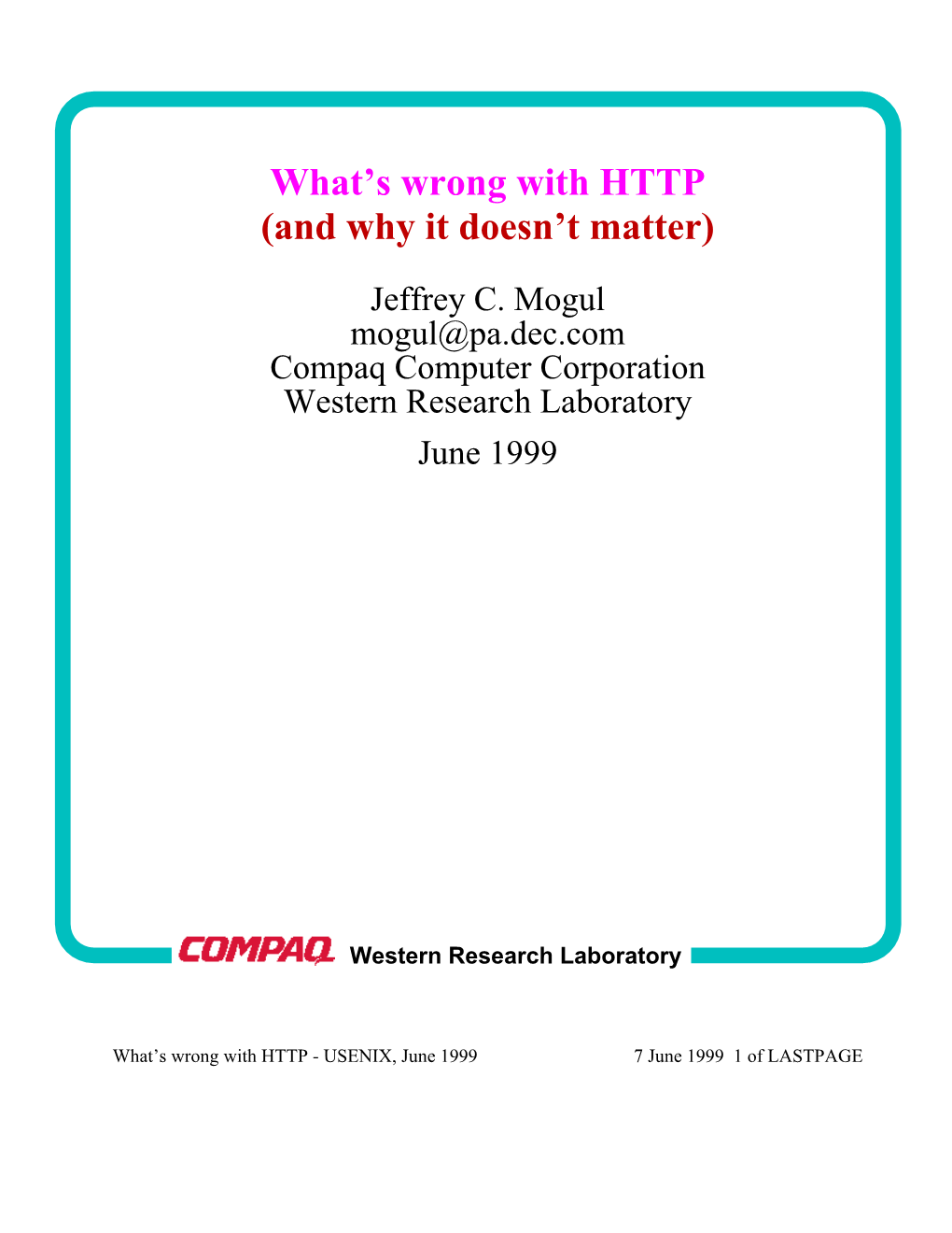 What's Wrong with HTTP (And Why It Doesn't Matter)