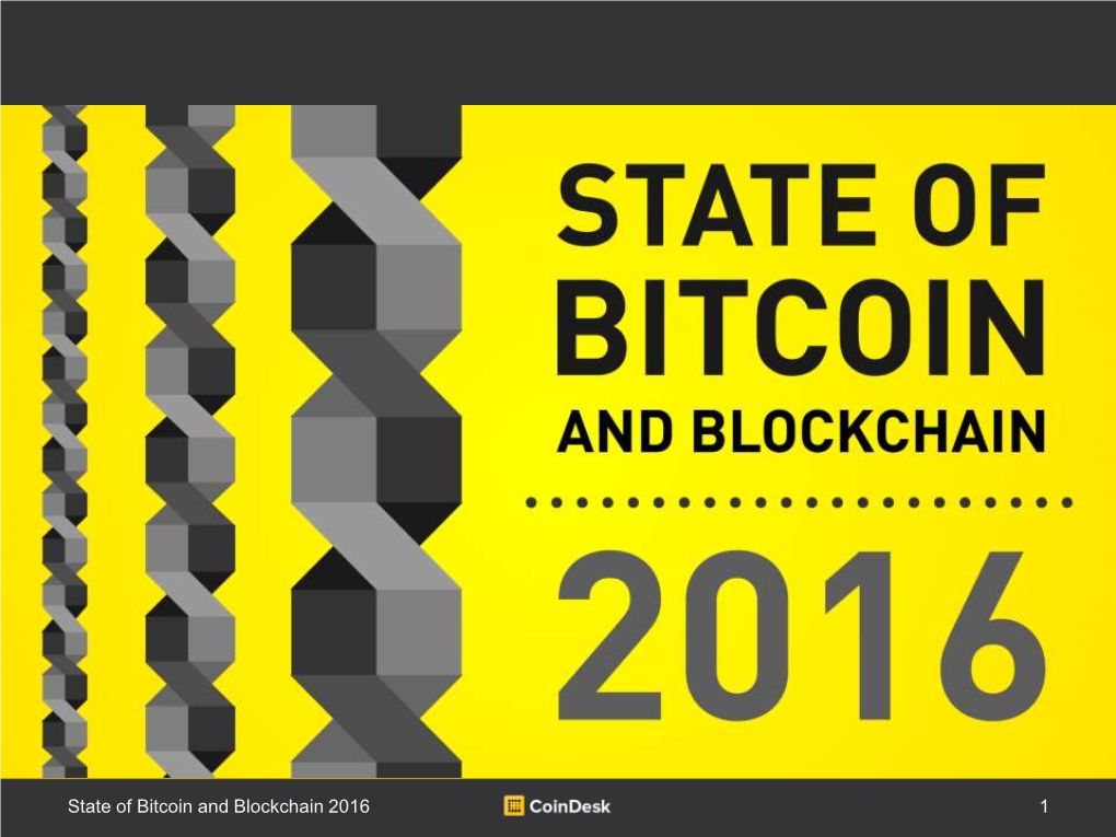 State of Bitcoin and Blockchain 2016