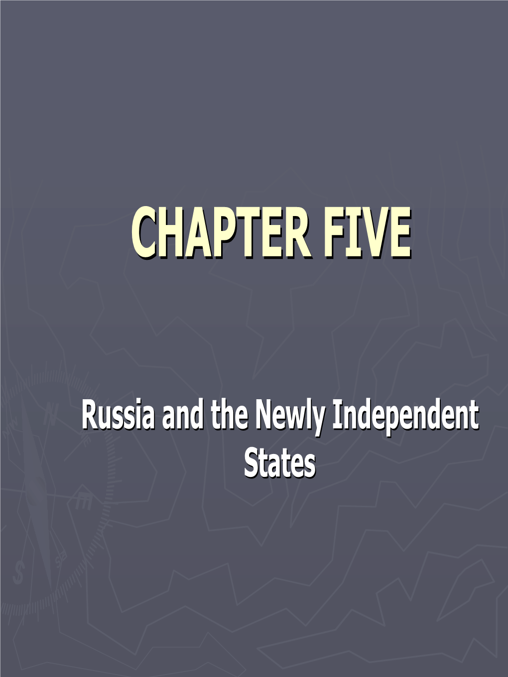 Russia and the Newly Independent States