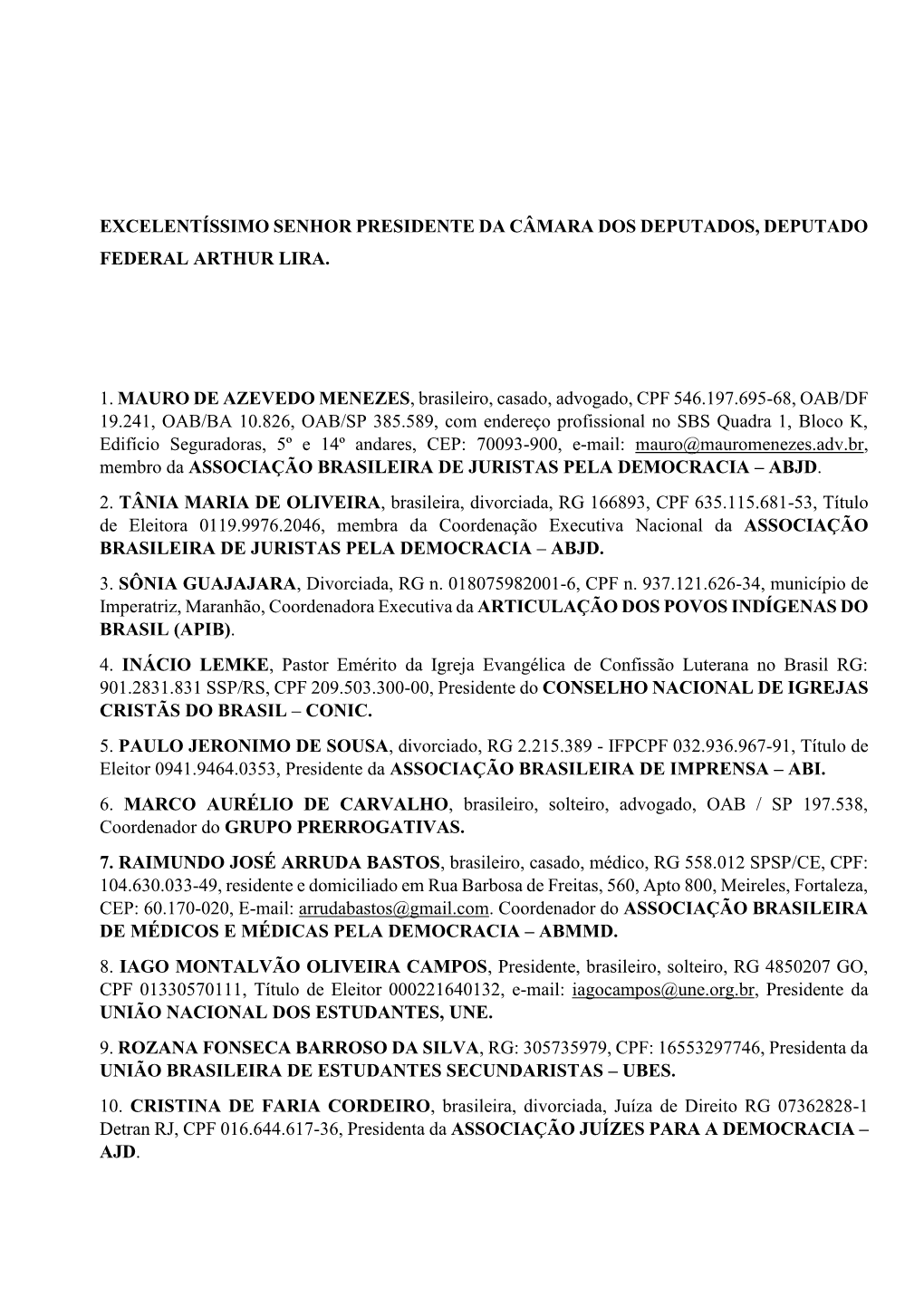 Excelentíssimo Senhor Presidente Da Câmara Dos Deputados, Deputado Federal Arthur Lira