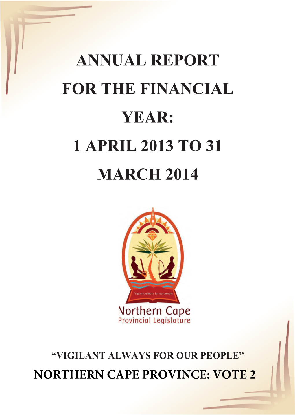 Annual Report for the Financial Year: 1 April 2013 to 31 March 2014