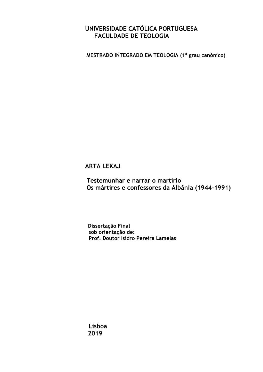 Testemunhar E Narrar O Martírio Os Mártires E Confessores Da Albânia (1944-1991)