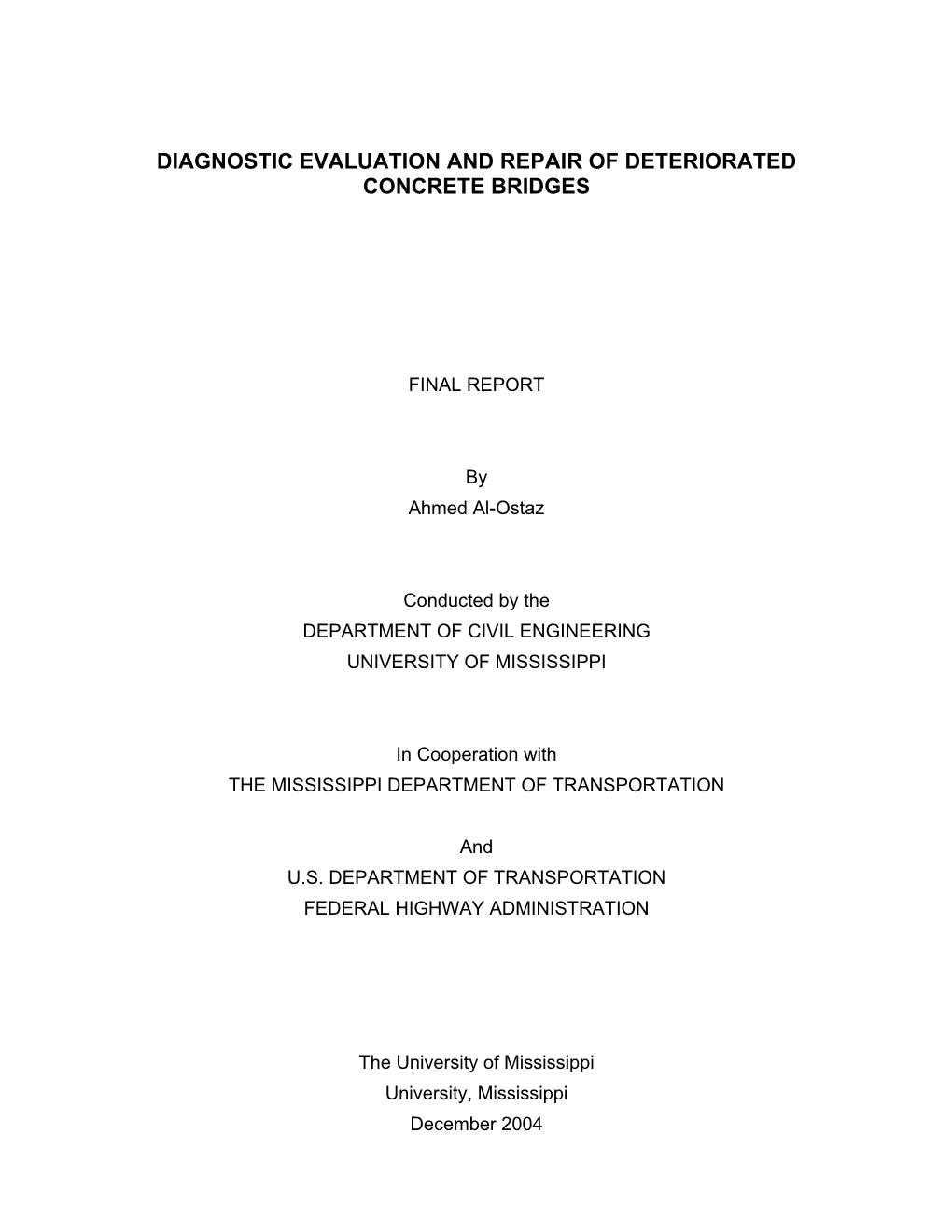 Diagnostic Evaluation and Repair of Deteriorated Concrete Bridges