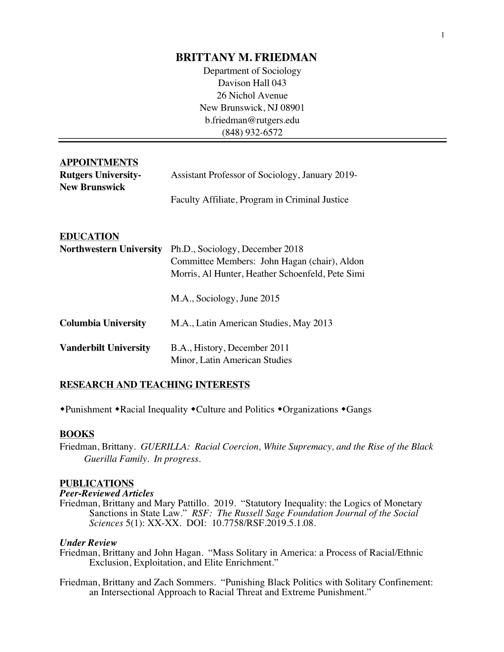 BRITTANY M. FRIEDMAN Department of Sociology Davison Hall 043 26 Nichol Avenue New Brunswick, NJ 08901 B.Friedman@Rutgers.Edu (848) 932-6572