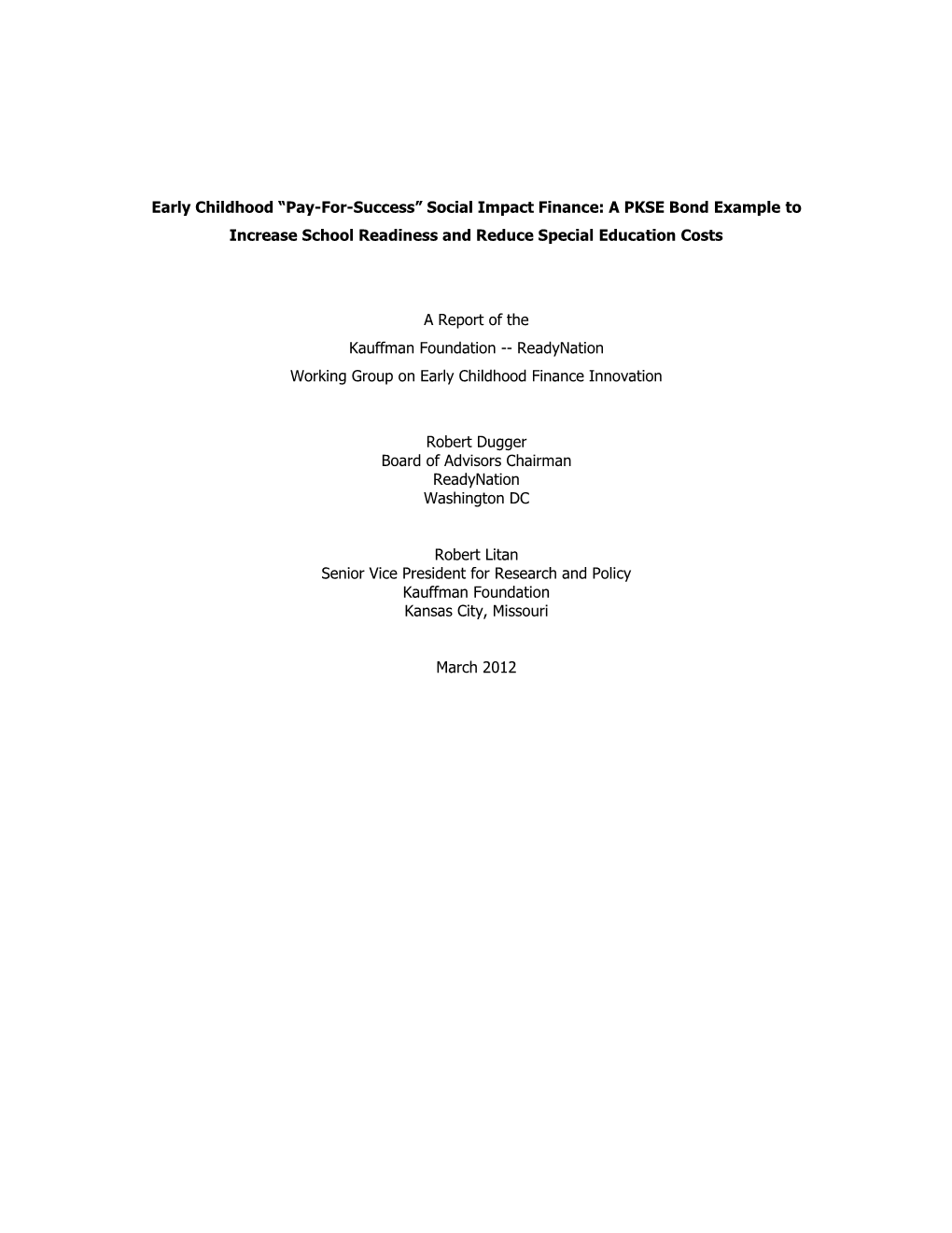 Early Childhood “Pay-For-Success” Social Impact Finance: a PKSE Bond Example to Increase School Readiness and Reduce Special Education Costs