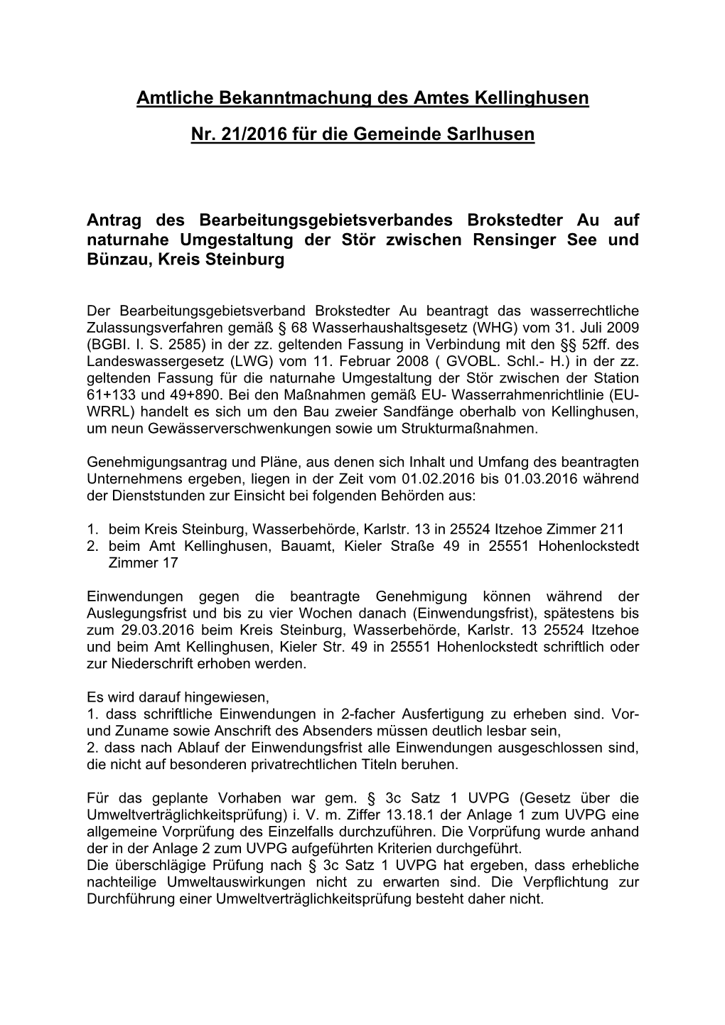 Amtliche Bekanntmachung Des Amtes Kellinghusen Nr. 21/2016 Für Die Gemeinde Sarlhusen