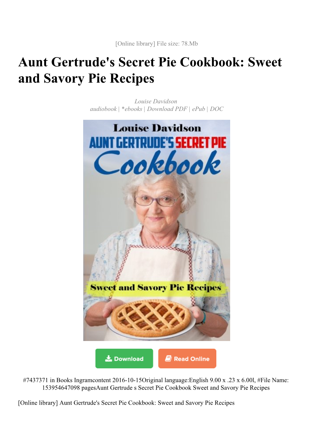 Aunt Gertrude's Secret Pie Cookbook: Sweet and Savory Pie Recipes