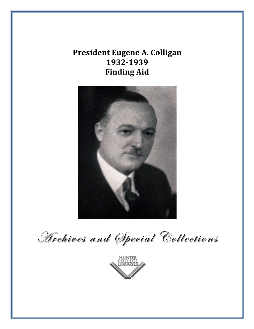 President Eugene A. Colligan Collection, 1932-1939