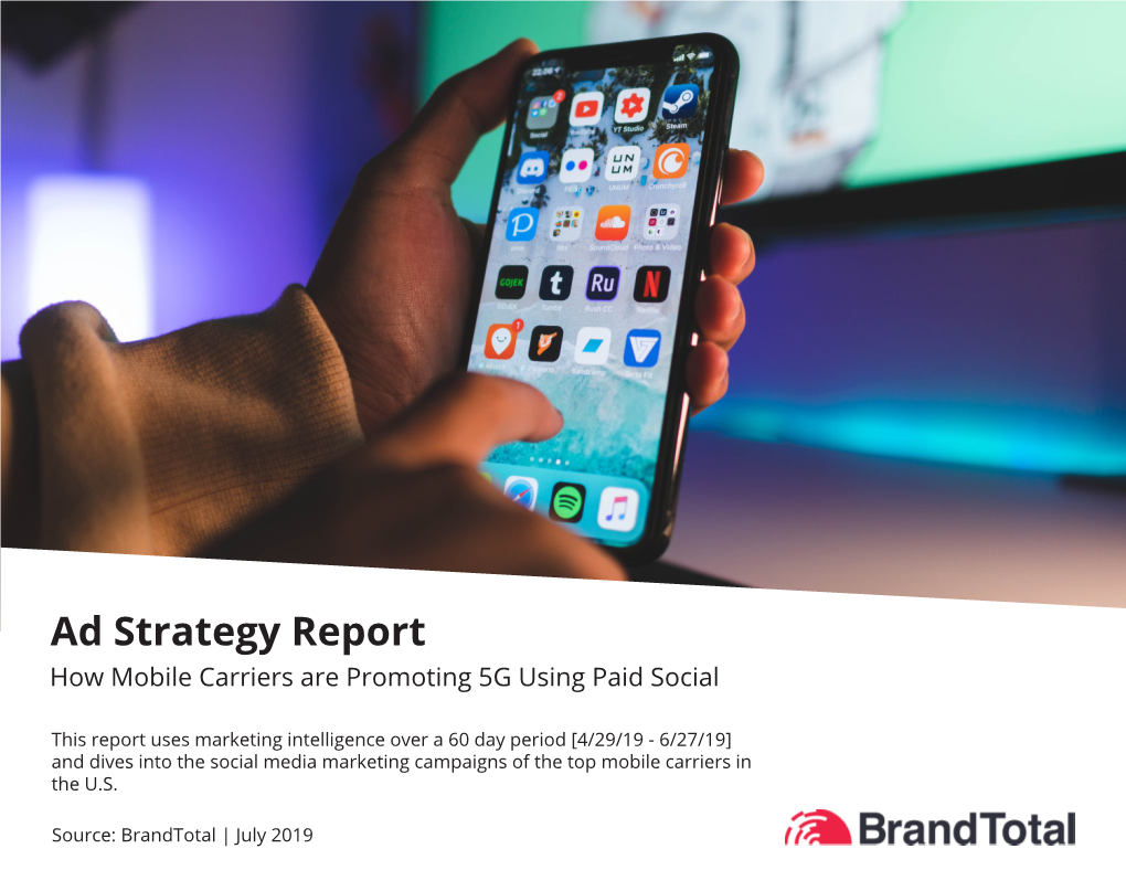 Ad Strategy Report How Mobile Carriers Are Promoting 5G Using Paid Social