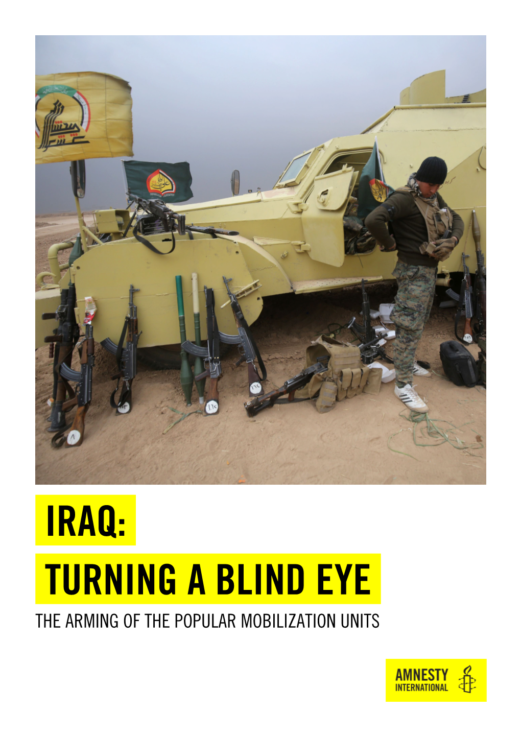 Iraq: Turning a Blind Eye the Arming of the Popular Mobilization Units