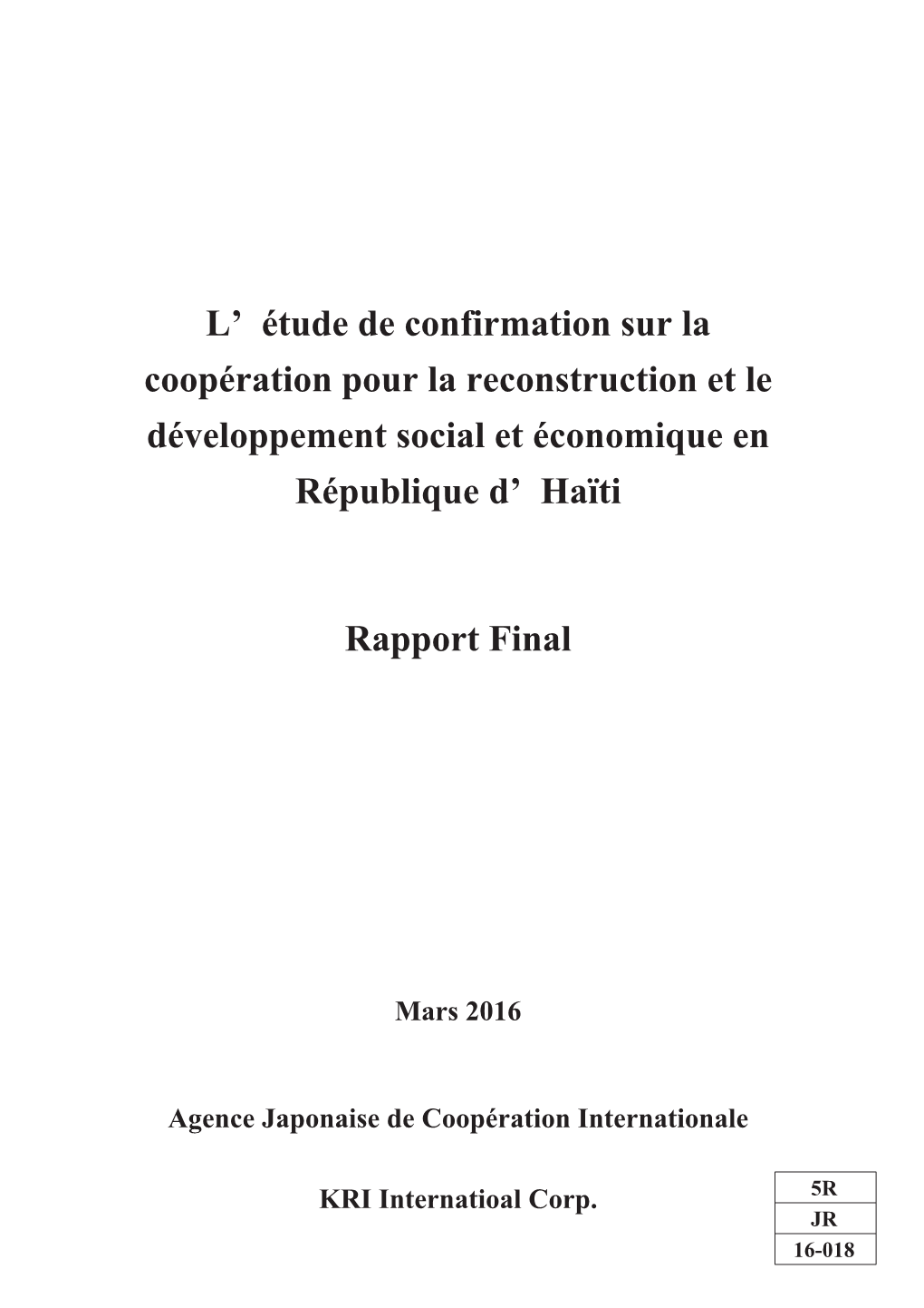 L' Étude De Confirmation Sur La Coopération Pour La Reconstruction Et Le Développement Social Et Économique En République