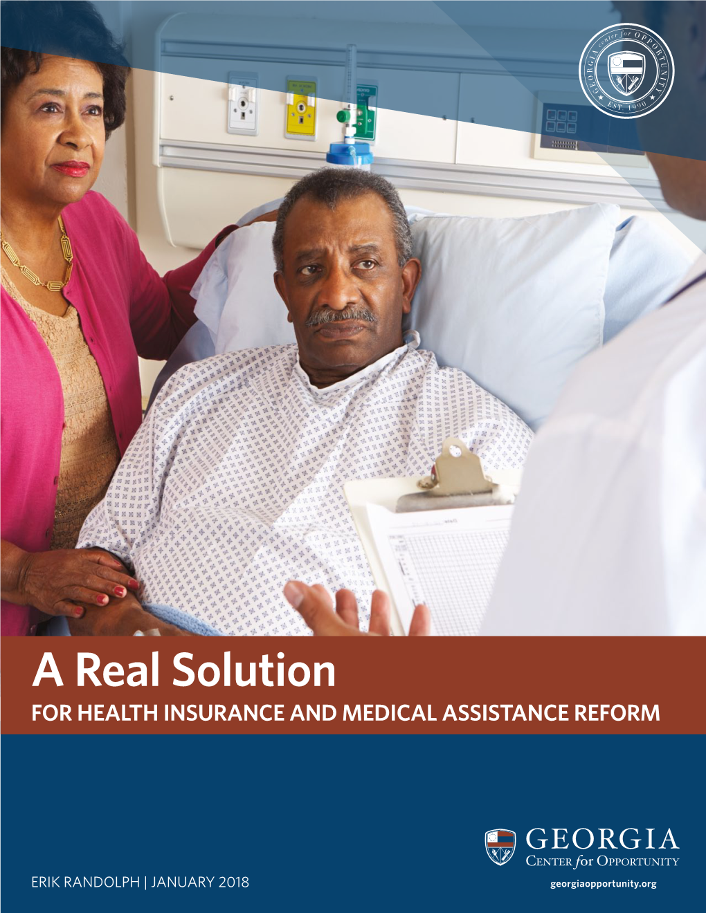 A Real Solution for HEALTH INSURANCE and MEDICAL ASSISTANCE REFORM