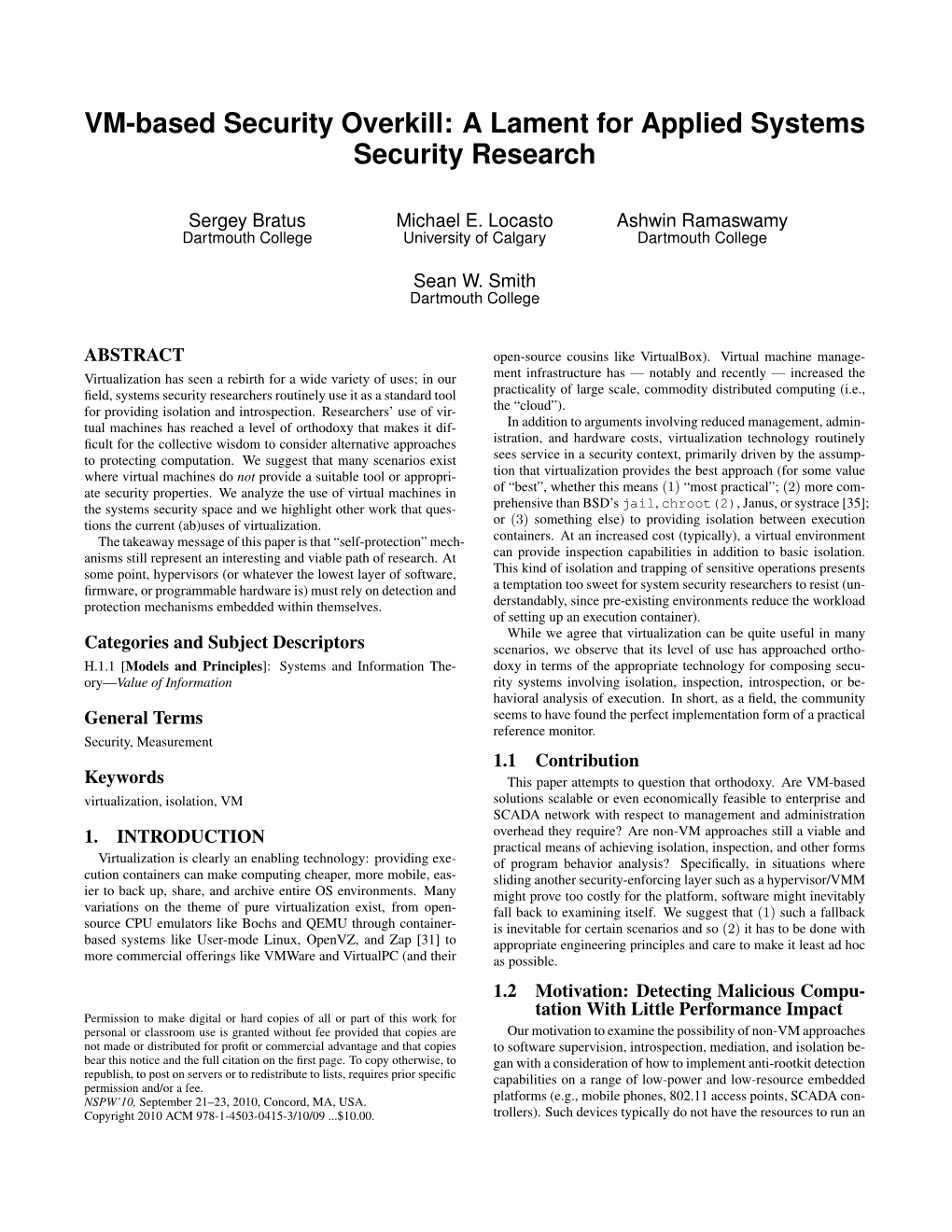 VM-Based Security Overkill: a Lament for Applied Systems Security Research
