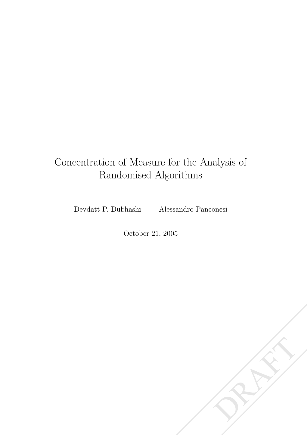 Concentration of Measure for the Analysis of Randomised Algorithms