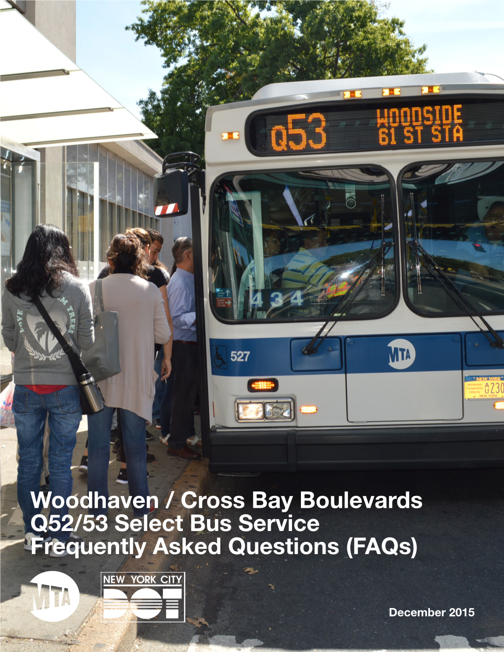 Woodhaven / Cross Bay Boulevards Q52/53 Select Bus Service Frequently Asked Questions (Faqs)