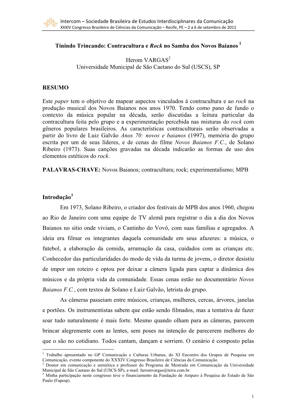 Tinindo Trincando: Contracultura E Rock No Samba Dos Novos Baianos Herom VARGAS Universidade Municipal De São Caetano Do Sul (U