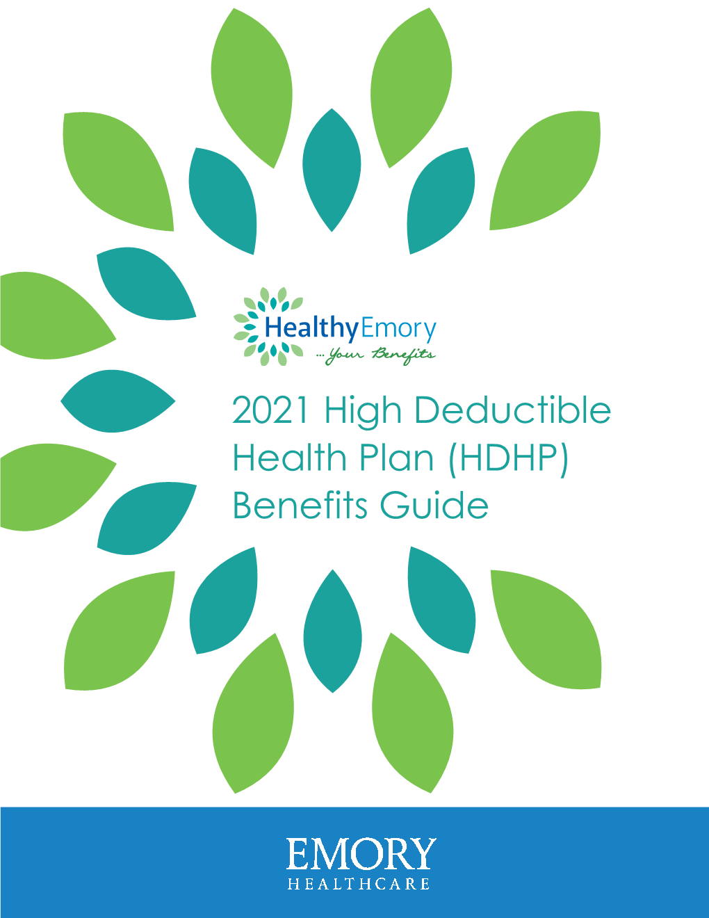 2021 High Deductible Health Plan (HDHP) Benefits Guide Team EHC: the What’S Inside