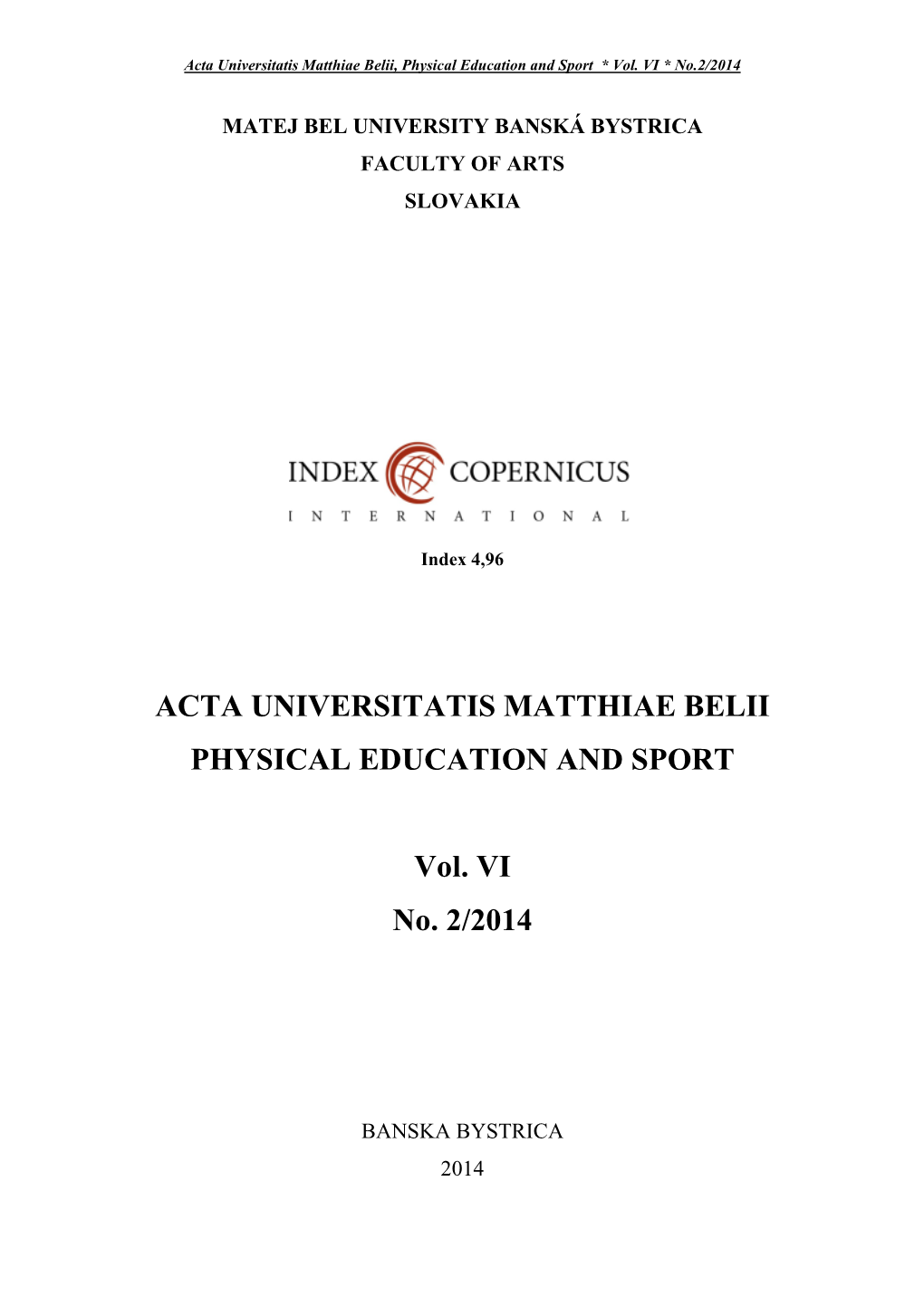 Acta Universitatis Matthiae Belii Physical Education and Sport