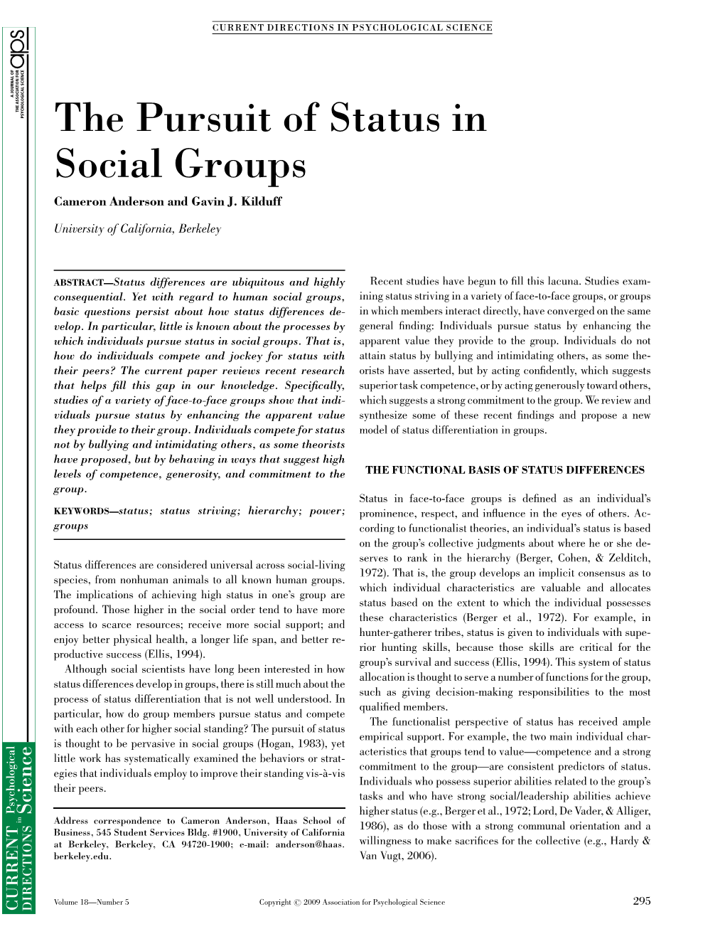 The Pursuit of Status in Social Groups Cameron Anderson and Gavin J