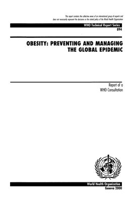 Obesity: Preventing and Managing the Global Epidemic