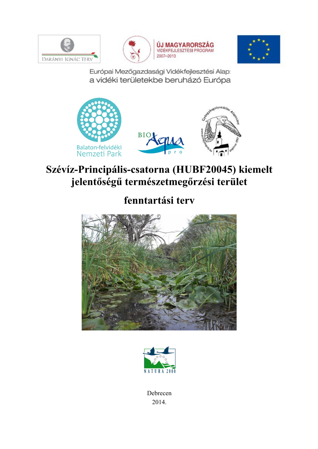 Szévíz-Principális-Csatorna (HUBF20045) Kiemelt Jelentőségű Természetmegőrzési Terület Fenntartási Terv