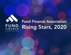 Fund Finance Association Rising Stars, 2020 Rising Stars | Fund Finance Association LETTER from the BOARD