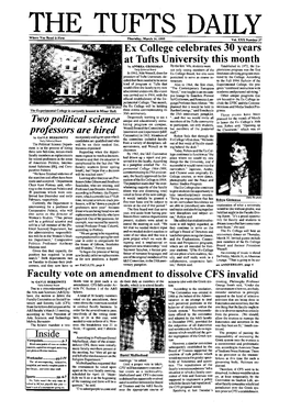 Two Political Science Ex College Celebrates 30 Years at Tufts University This Month Faculty Vote on Amendment to Dissolve CFS In