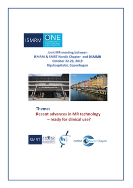 Theme: Recent Advances in MR Technology – Ready for Clinical Use?