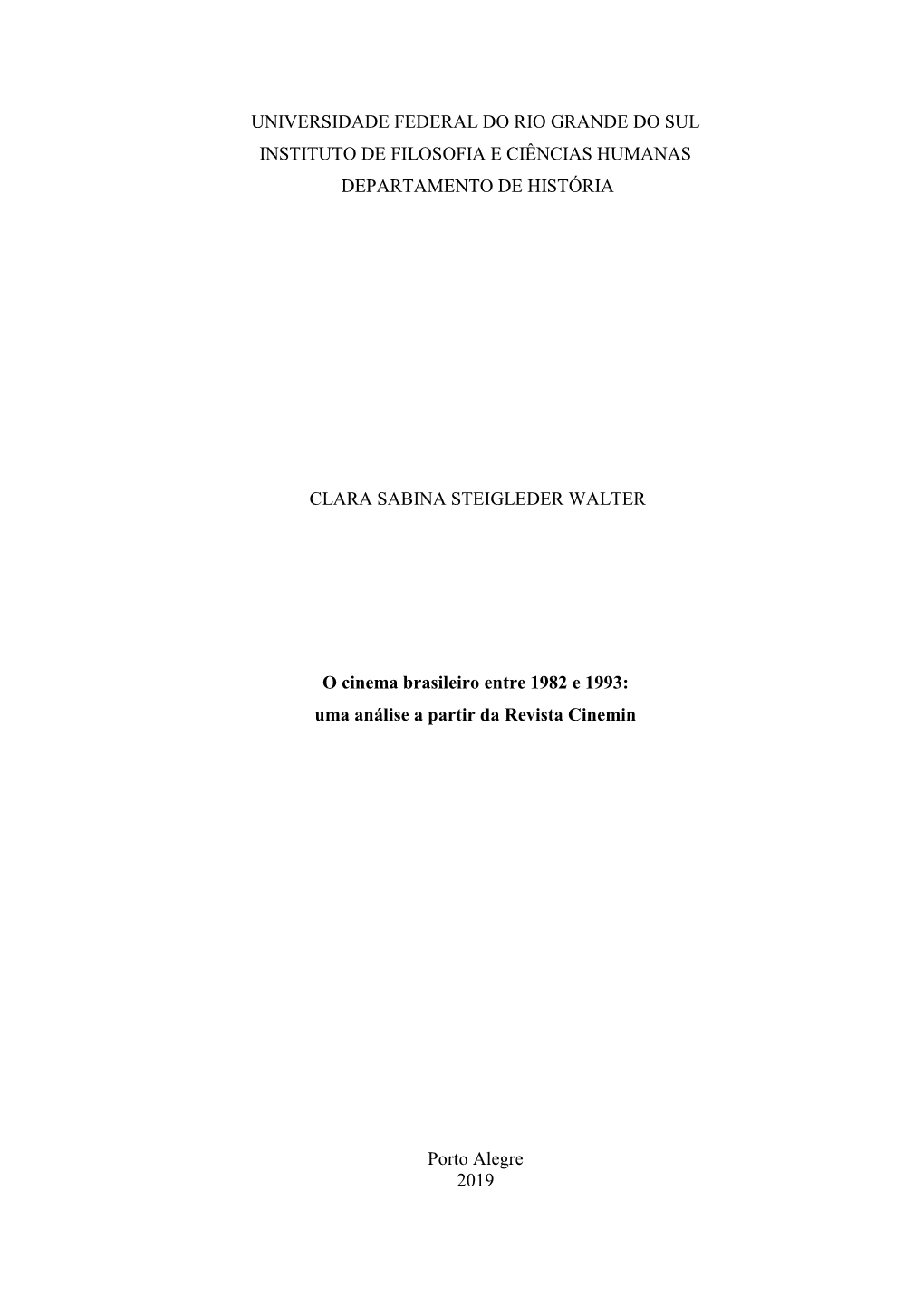 Universidade Federal Do Rio Grande Do Sul Instituto De Filosofia E Ciências Humanas Departamento De História