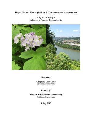Hays Woods Ecological and Conservation Assessment City of Pittsburgh Allegheny County, Pennsylvania