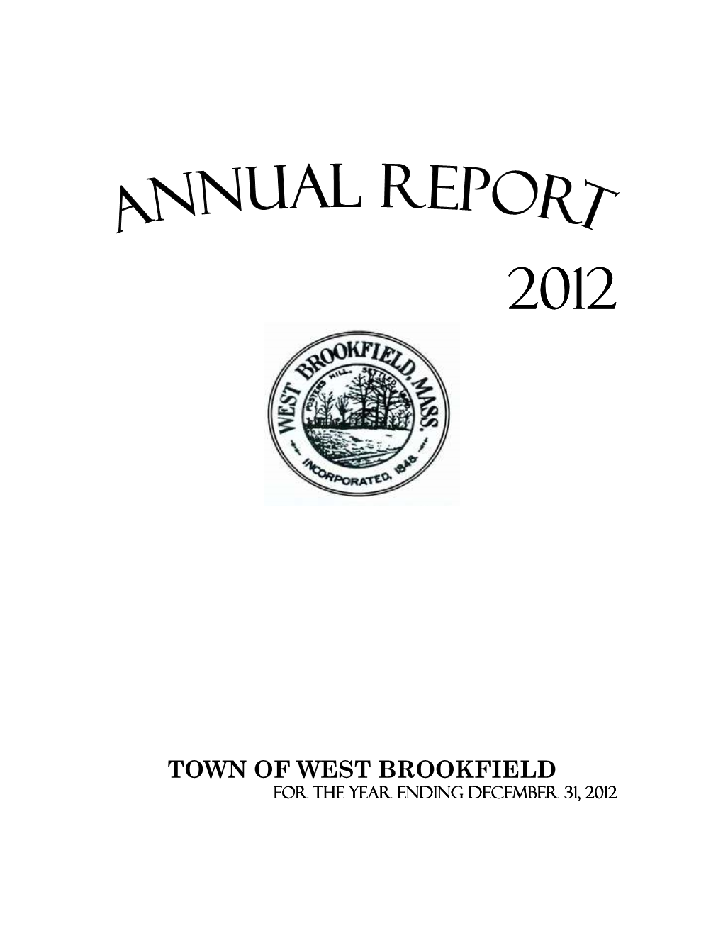 TOWN of WEST BROOKFIELD for the Year Ending December 3131,, 2012012222