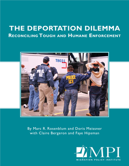 THE DEPORTATION DILEMMA Reconciling Tough and Humane Enforcement