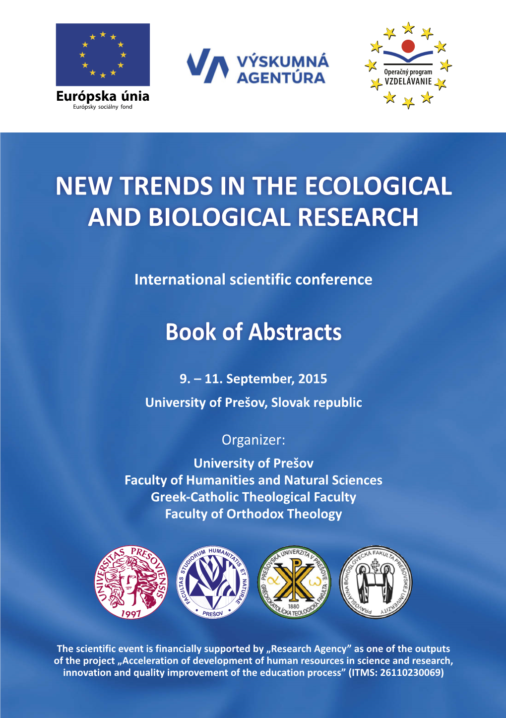 New Trends in the Ecological and Biological Research