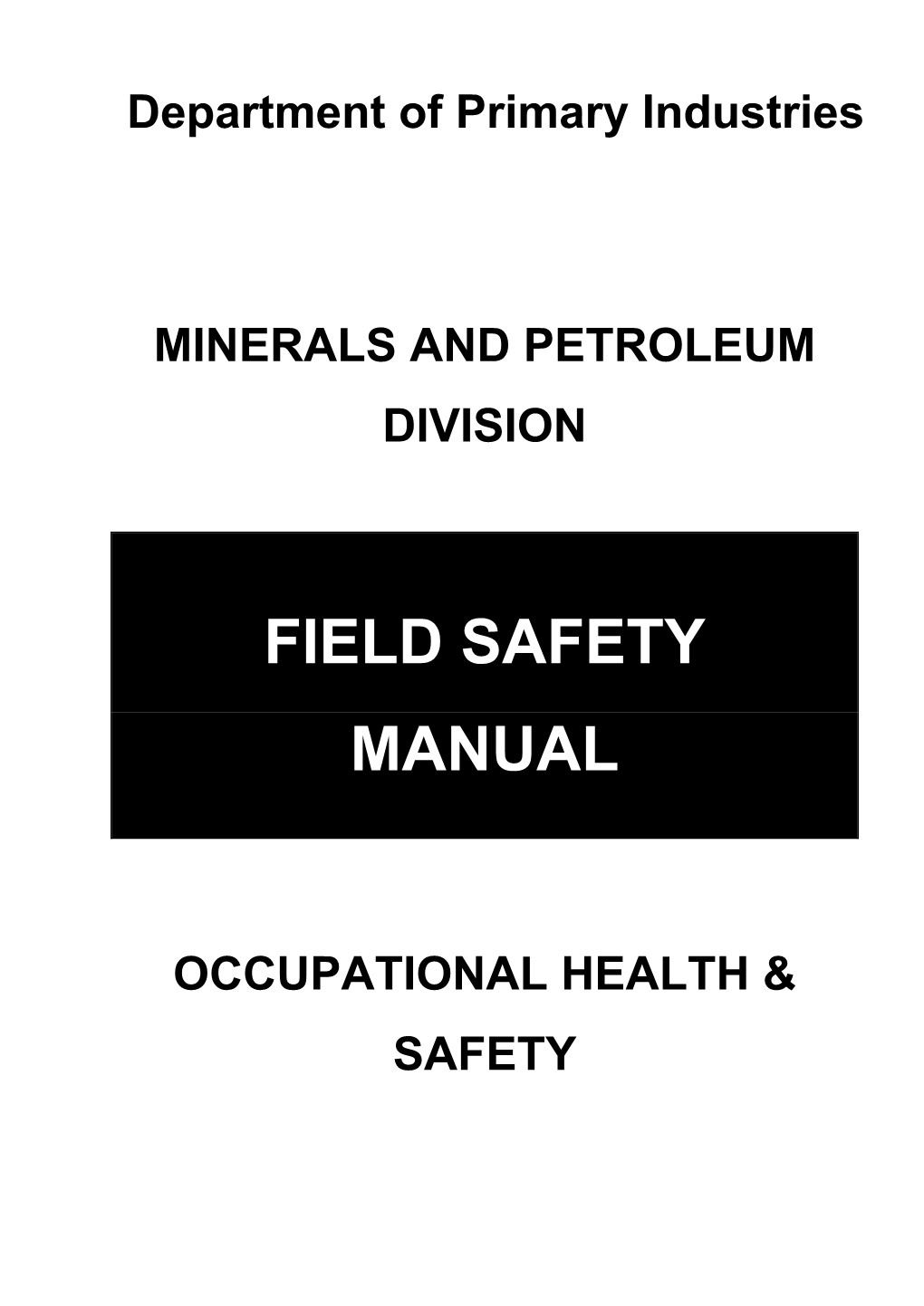 Field Safety Manual