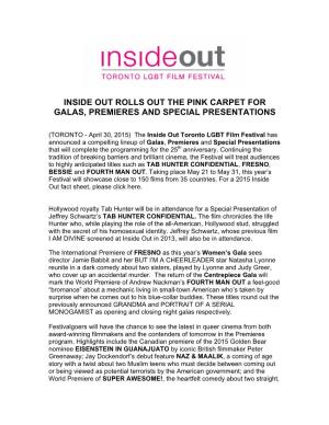 Inside out Rolls out the Pink Carpet for Galas, Premieres and Special Presentations
