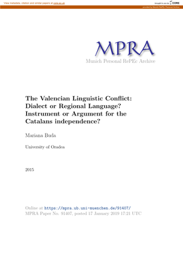 The Valencian Linguistic Conflict: Dialect Or Regional Language? Instrument Or Argument for the Catalans Independence?
