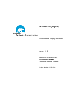 Mackenzie Valley Highway Environmental Scoping Document Table of Contents January 2013