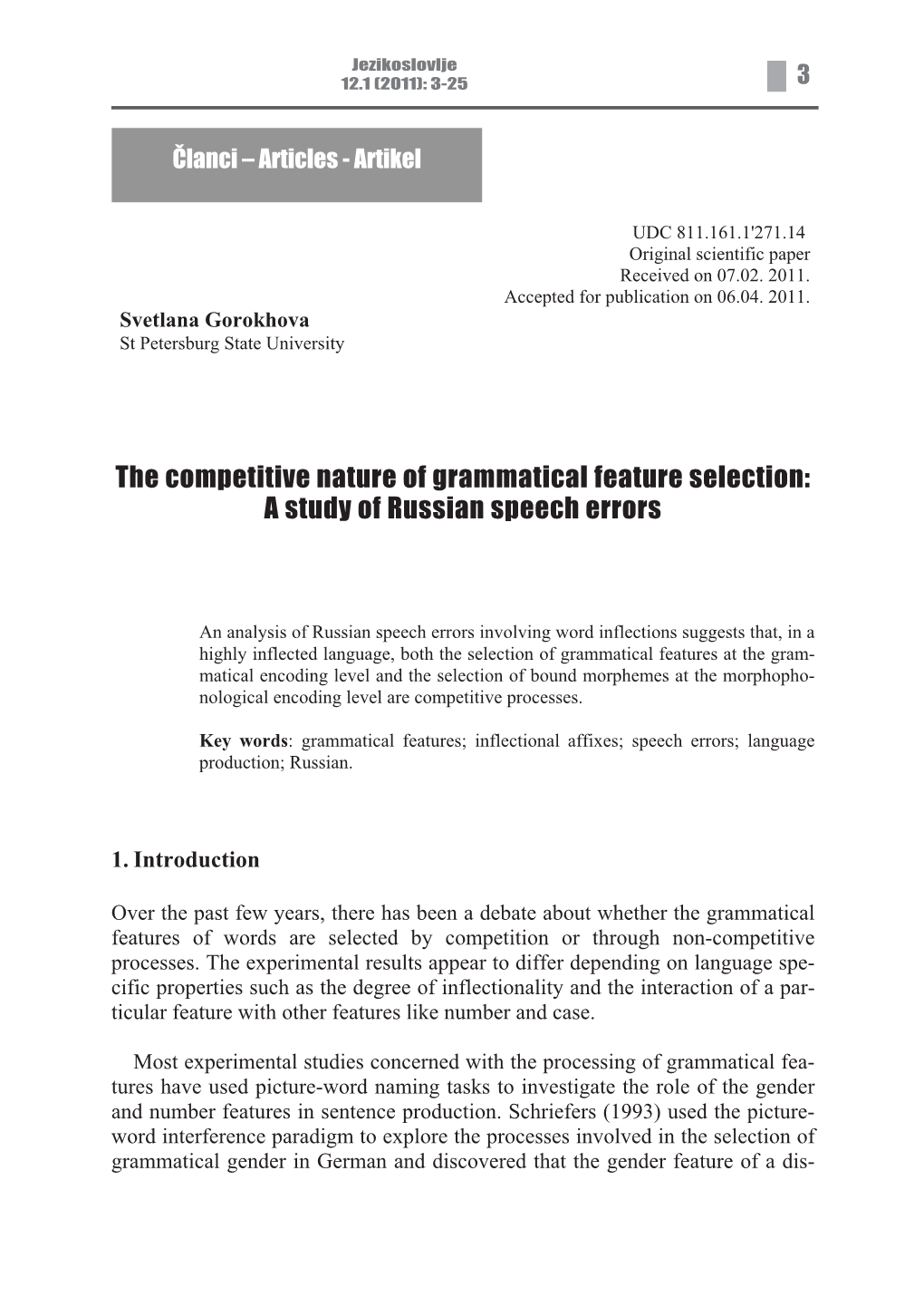 The Competitive Nature of Grammatical Feature Selection: a Study of Russian Speech Errors