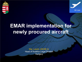 EMAR Implementation for Newly Procured Aircraft