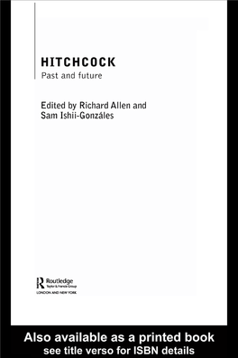 Hitchcock: Past and Future Presents a Selection of the Academic Papers Presented at the Conference