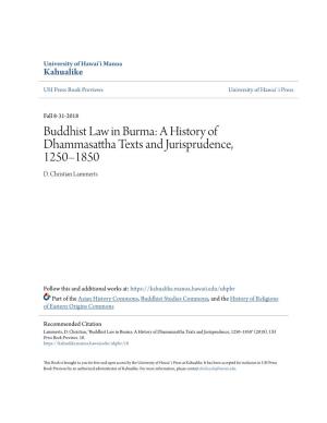 Buddhist Law in Burma: a History of Dhammasattha Texts and Jurisprudence, 1250–1850 D