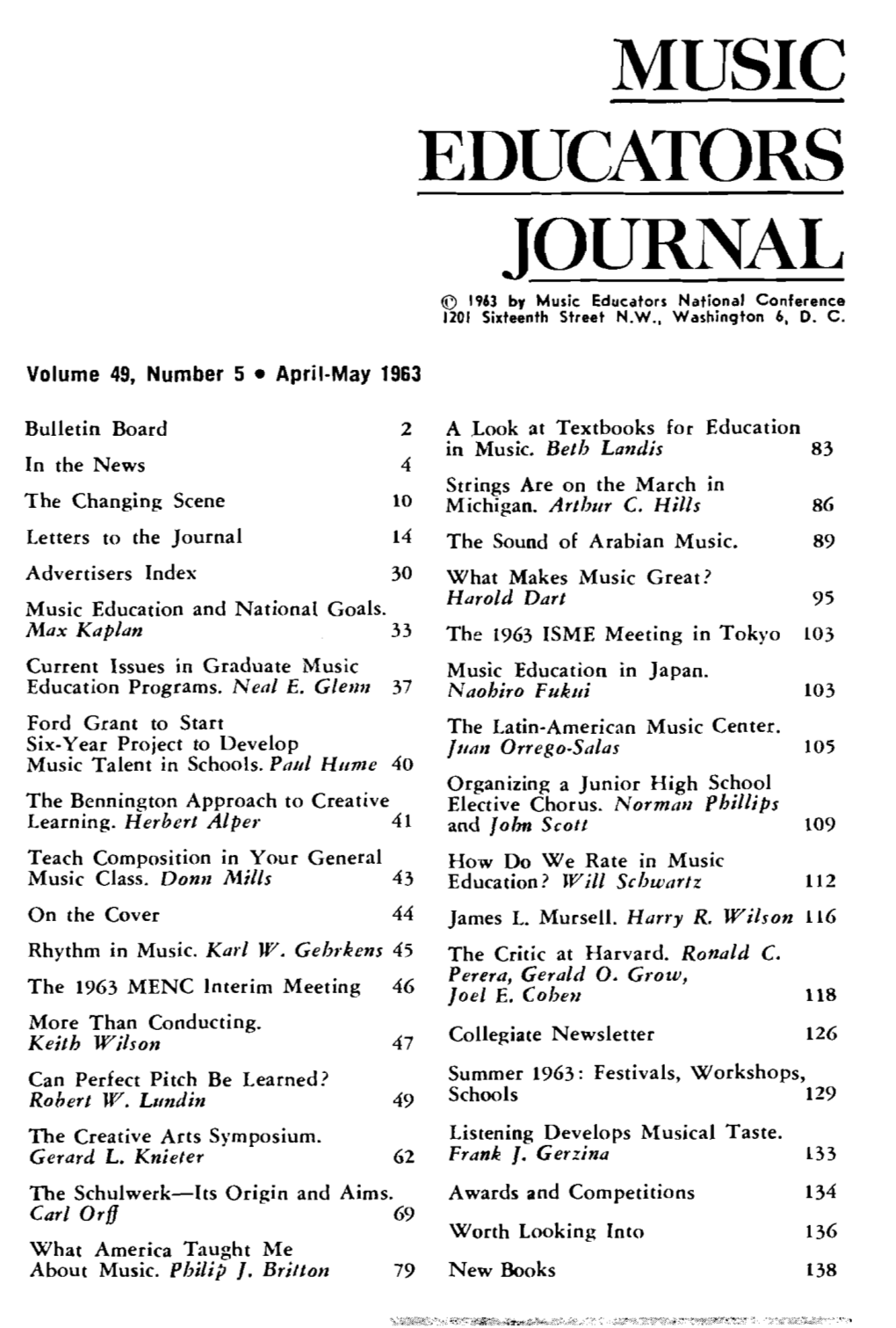 MUSIC EDUCATORS JOURNAL 0 1963 by Music Educators National Conference 1201 Sixteenth Street N.W