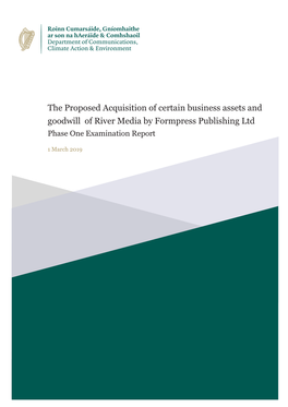 The Proposed Acquisition of Certain Business Assets and Goodwill of River Media by Formpress Publishing Ltd Phase One Examination Report