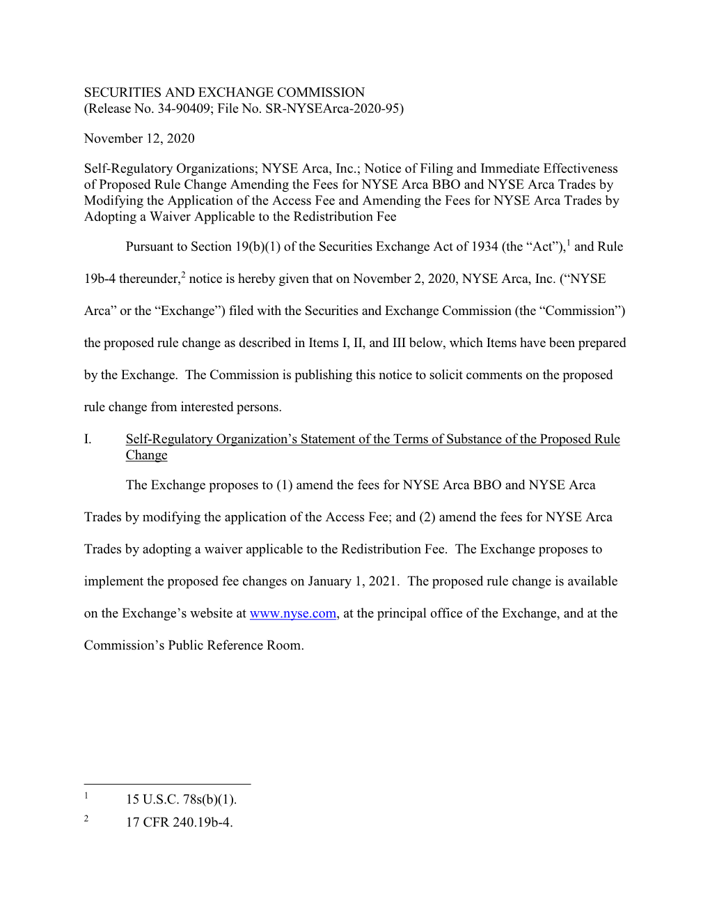 Notice of Filing and Immediate Effectiveness of Proposed Rule Change Amending the Fees for NYSE Arca BBO and NYSE Arca Trades By