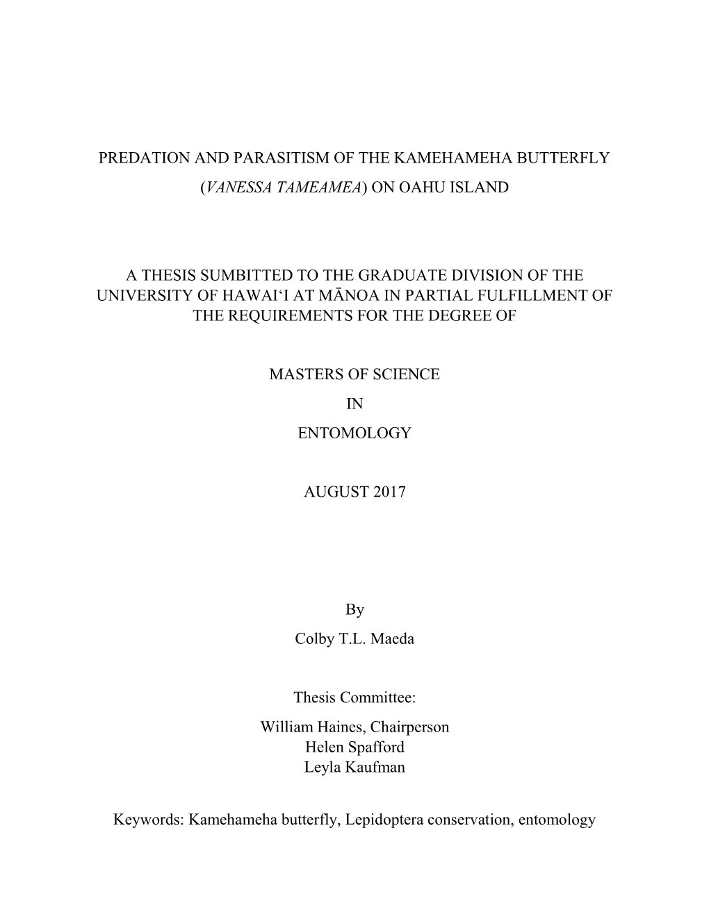 Predation and Parasitism of the Kamehameha Butterfly (Vanessa Tameamea) on Oahu Island