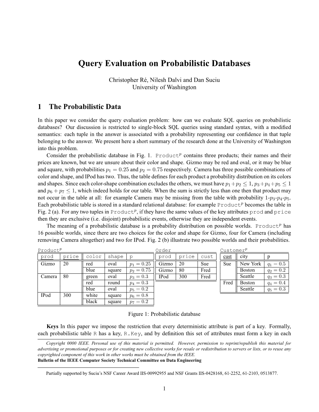 Query Evaluation on Probabilistic Databases