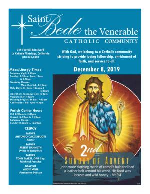 December 8, 2019 Saturday Vigil: 5:30Pm Sunday: 7:30Am, 9Am, 11Am & 5:30Pm Weekday Masses: Mon