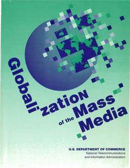 NTIA Special Publication SP-93-290 Globalization of the Mass Media